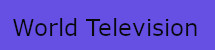 World Television